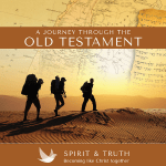 a-journey-through-the-old-testament/session-1-introduction-why-study-the-old-testament-overview-of-the-old-testament